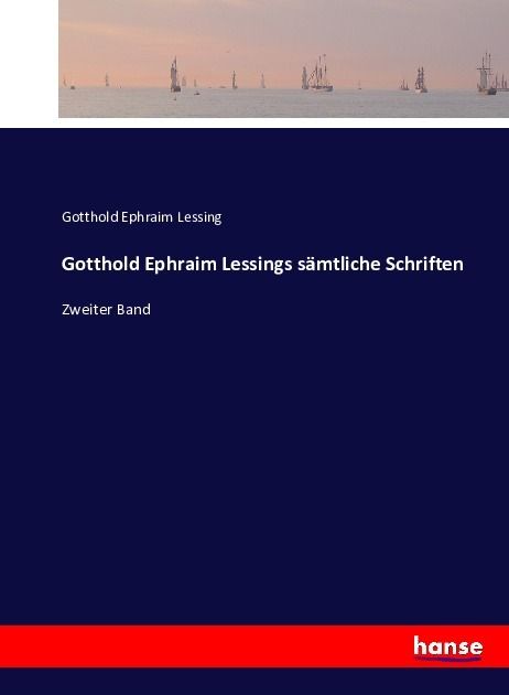 Produktbild: Gotthold Ephraim Lessings s&auml;mtliche Schriften