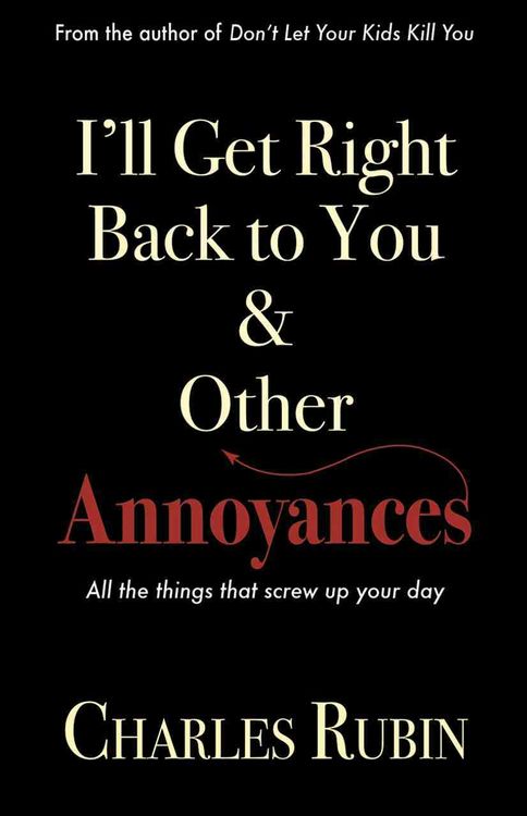 Produktbild: I'll Get Right Back to You & Other Annoyances