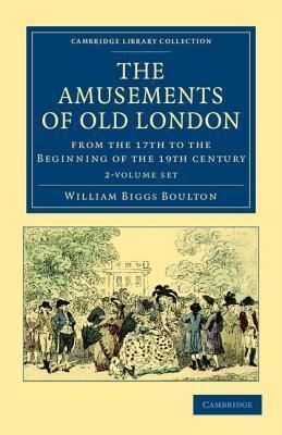 Produktbild: Boulton, W: The Amusements of Old London 2 Volume Paperback