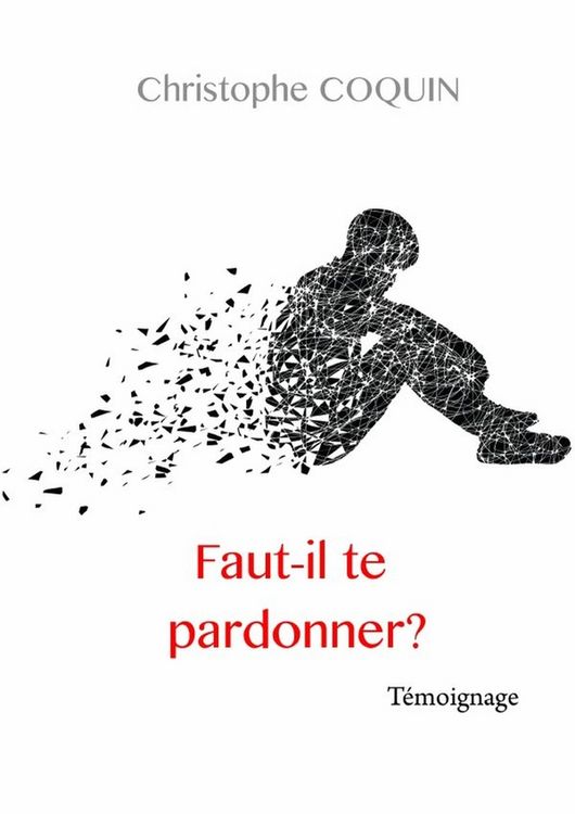 Produktbild: Faut-il te pardonner?