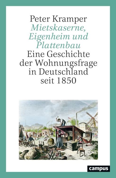 Produktbild: Mietskaserne, Eigenheim und Plattenbau