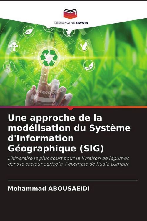 Produktbild: Une approche de la mod&eacute;lisation du Syst&egrave;me d'Information G&eacute;ographique (SIG)