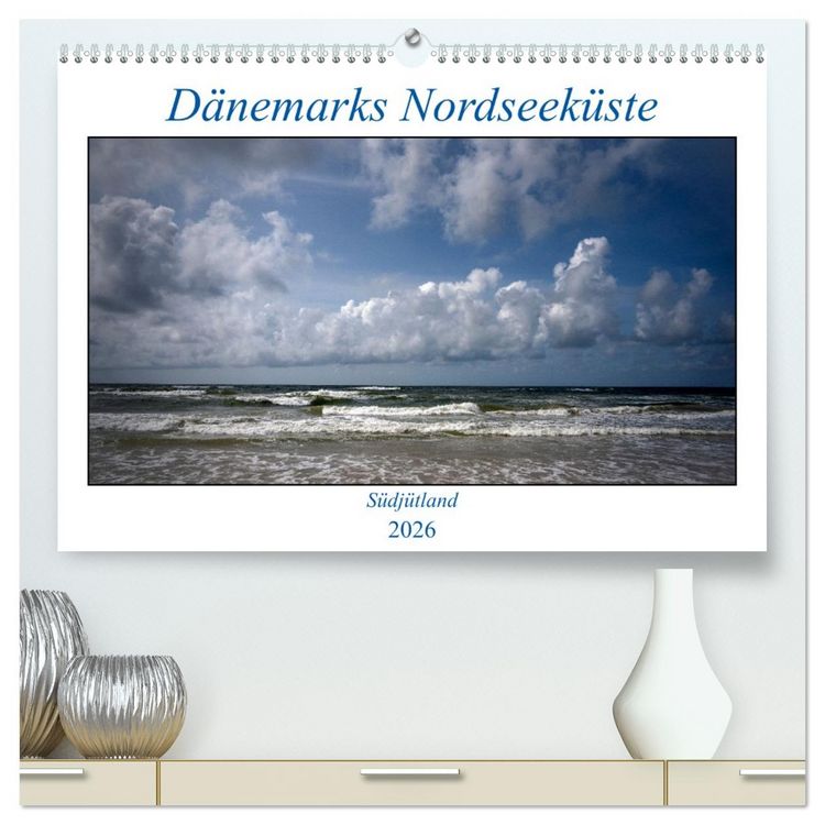 Produktbild: D&auml;nemarks Nordseek&uuml;ste - S&uuml;dj&uuml;tland (hochwertiger Premium Wandkalender 2026 DIN A2 quer), Kunstdruck in Hochglanz