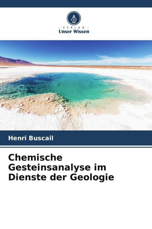 Produktbild: Chemische Gesteinsanalyse im Dienste der Geologie