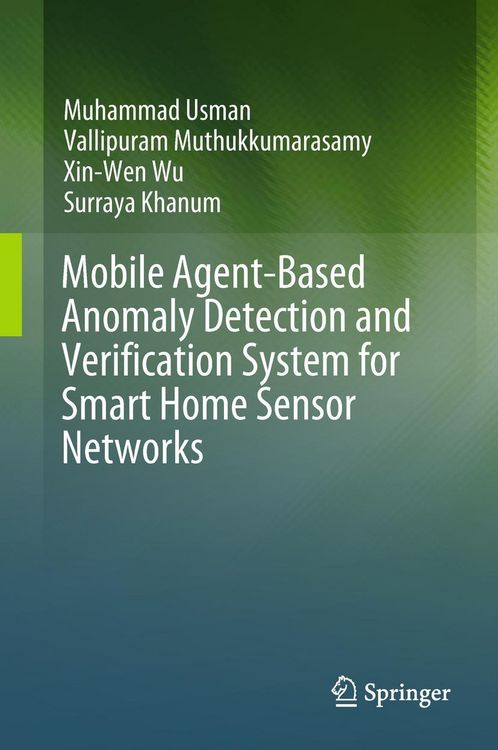 Produktbild: Mobile Agent-Based Anomaly Detection and Verification System for Smart Home Sensor Networks