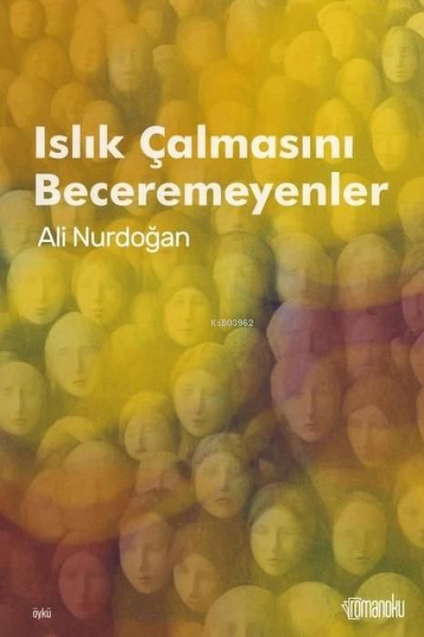 Produktbild: Islik Calmasini Beceremeyenler