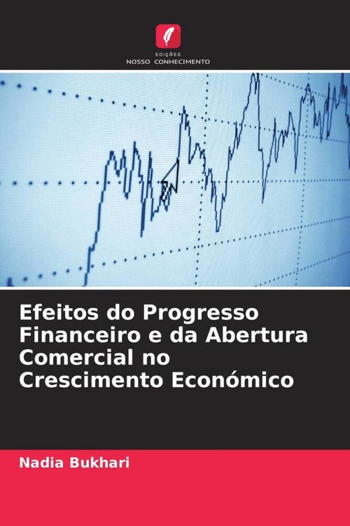 Produktbild: Efeitos do Progresso Financeiro e da Abertura Comercial no Crescimento Econ&oacute;mico