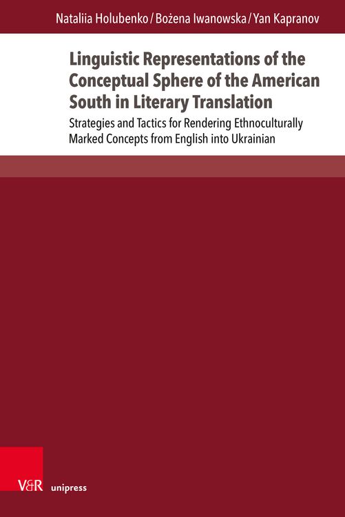 Produktbild: Linguistic Representations of the Conceptual Sphere of the American South in Literary Translation