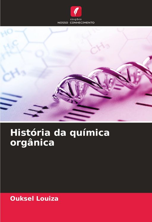 Produktbild: Hist&oacute;ria da qu&iacute;mica org&acirc;nica
