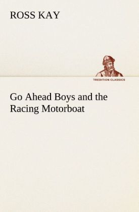 Produktbild: Go Ahead Boys and the Racing Motorboat