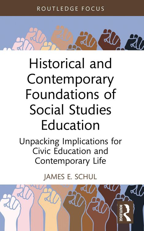 Produktbild: Historical and Contemporary Foundations of Social Studies Education