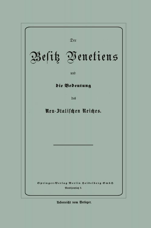 Produktbild: Der Besitz Venetiens und die Bedeutung des Neu-Italischen Reiches
