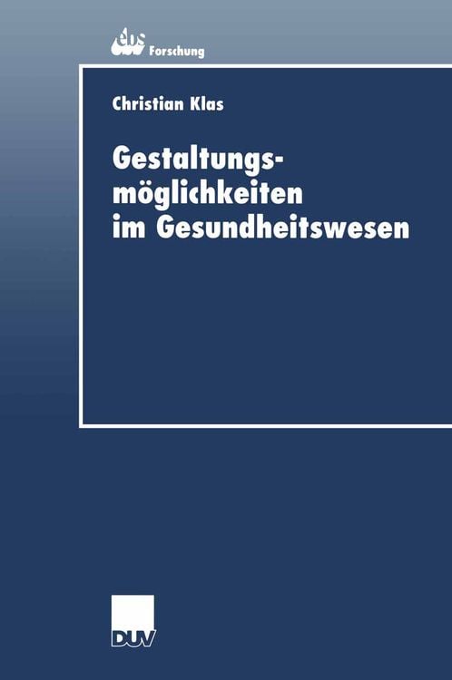 Bild vom Artikel Gestaltungsmöglichkeiten im Gesundheitswesen vom Autor Christian Klas