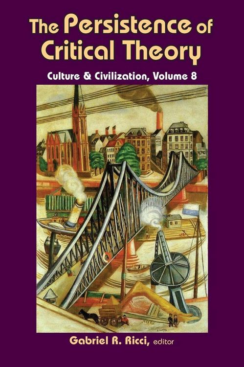 Produktbild: The Persistence of Critical Theory