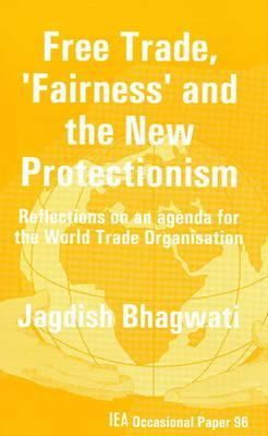 Produktbild: Free Trade, 'Fairness' and the New Protectionism