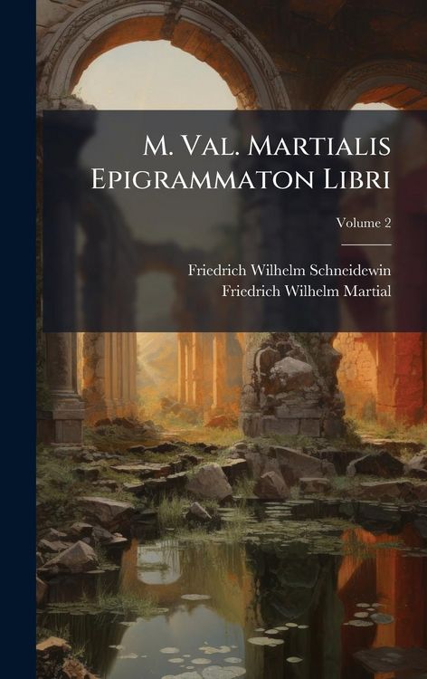 Produktbild: M. Val. Martialis Epigrammaton Libri