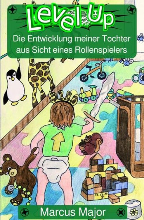 Produktbild: Level Up / Level Up - Die Entwicklung meiner Tochter aus Sicht eines Rollenspielers