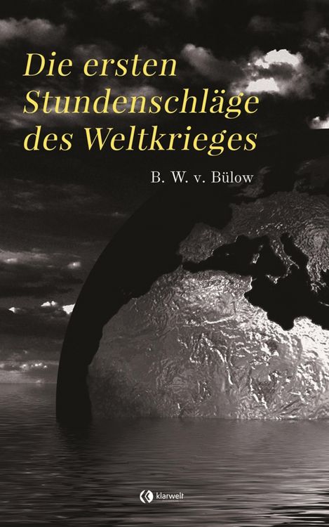 Produktbild: Die ersten Stundenschl&auml;ge des Weltkrieges