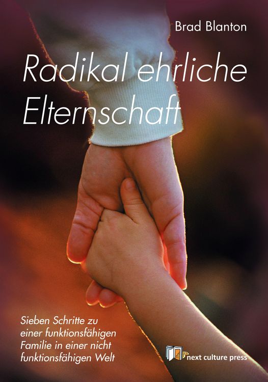 Produktbild: Radikal ehrliche Elternschaft