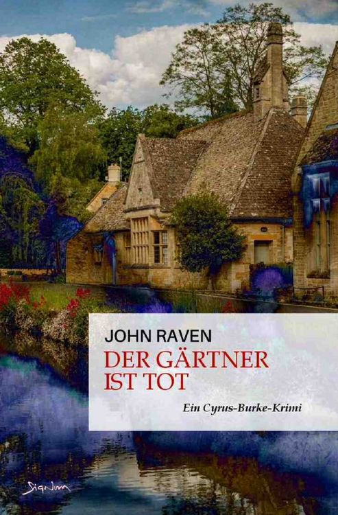 Produktbild: Cyrus Burke / Der G&auml;rtner ist tot