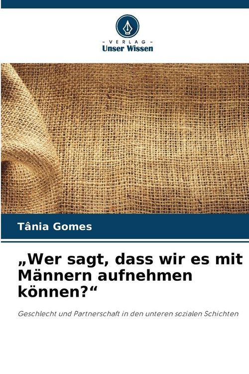 Produktbild: "Wer sagt, dass wir es mit M&auml;nnern aufnehmen k&ouml;nnen?"
