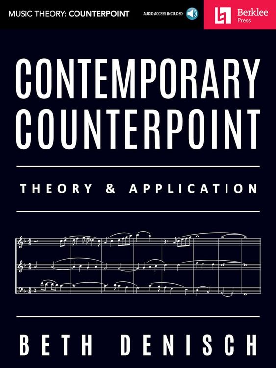 Produktbild: Contemporary Counterpoint - Theory and Application Composition and Arranging Techniques for Modern Musicians Learn Harmony Writing and Creative Counte
