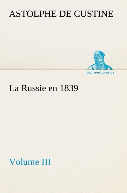 Produktbild: La Russie en 1839, Volume III