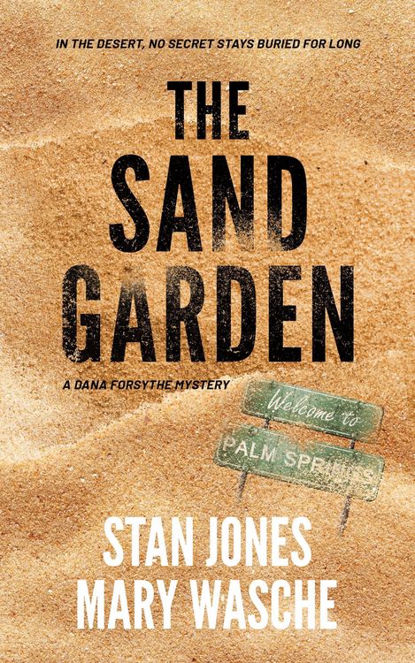 Produktbild: The Sand Garden (Dana Forsythe Mysteries, #1)