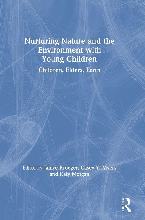 Produktbild: Nurturing Nature and the Environment with Young Children