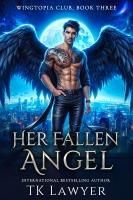 Produktbild: Her Fallen Angel (Wingtopia Club, #3)