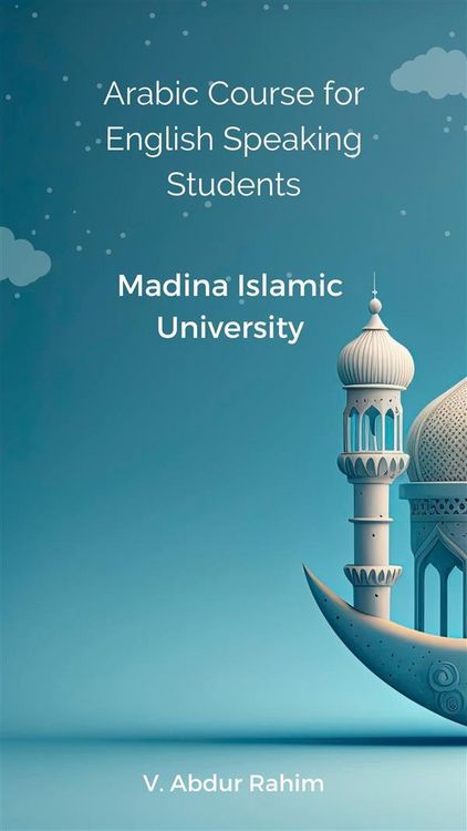 Produktbild: Arabic Course for English Speaking Students Madina Islamic University