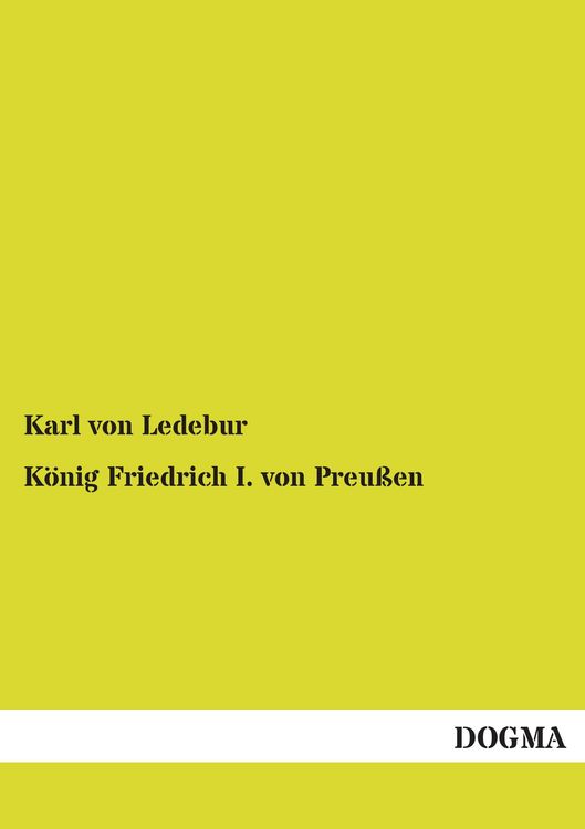 Produktbild: K&ouml;nig Friedrich I. von Preu&szlig;en