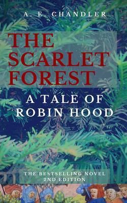 Produktbild: The Scarlet Forest A Tale of Robin Hood 2nd ed.