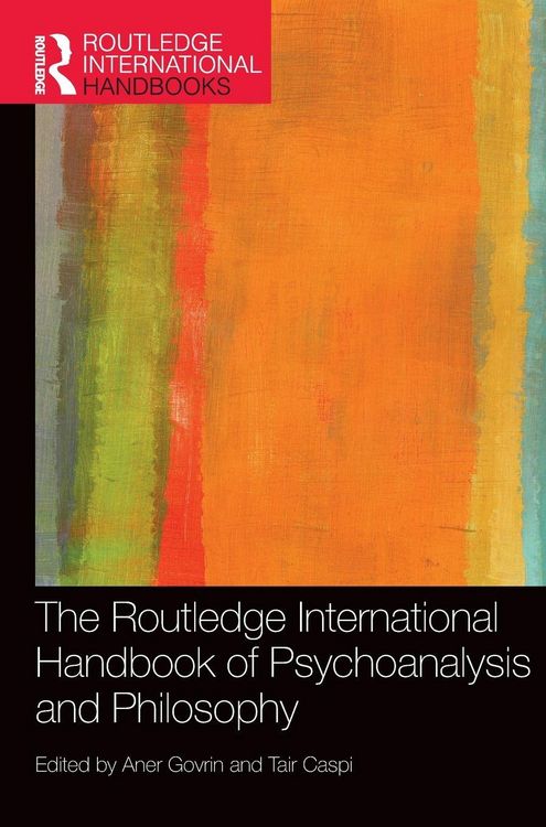 Produktbild: The Routledge International Handbook of Psychoanalysis and Philosophy