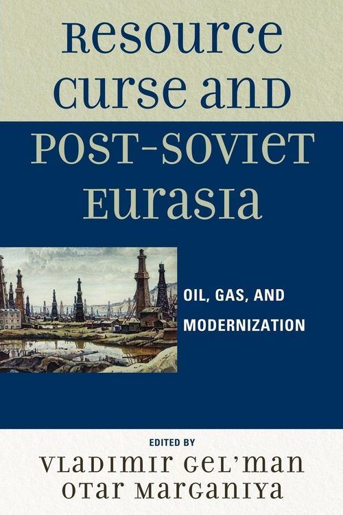 Produktbild: Resource Curse and Post-Soviet Eurasia