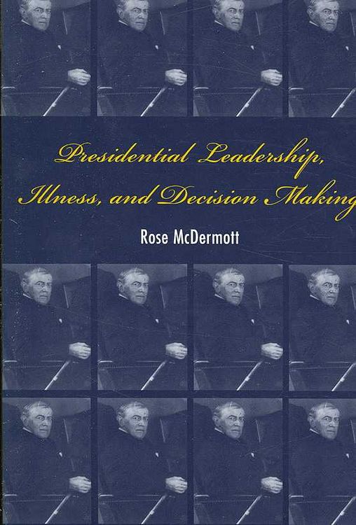 Produktbild: Presidential Leadership, Illness, and Decision Making