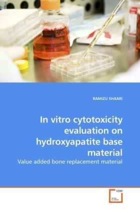 Produktbild: SHAARI, R: In vitro cytotoxicity evaluation on hydroxyapatit