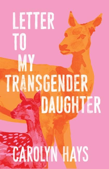 Produktbild: Letter to My Transgender Daughter
