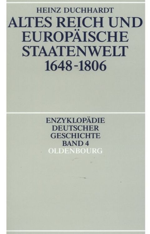 Produktbild: Altes Reich und europ&auml;ische Staatenwelt 1648-1806