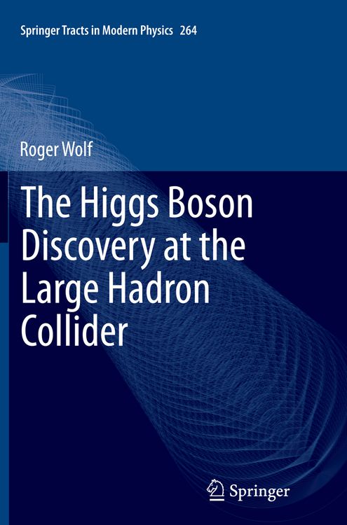 Produktbild: The Higgs Boson Discovery at the Large Hadron Collider