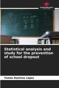 Produktbild: Statistical analysis and study for the prevention of school dropout