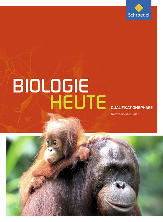 Produktbild: Biologie heute. Schulbuch. Qualifikationsphase. Sekundarstufe 2. Nordrhein-Westfalen