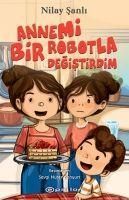 Produktbild: Annemi Bir Robotla Degistirdim