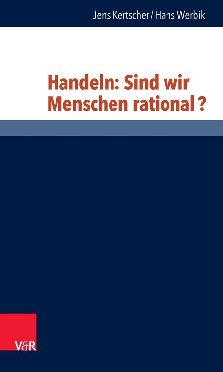 Produktbild: Handeln: Sind wir Menschen rational?