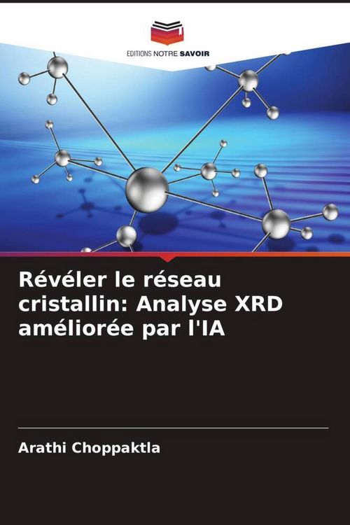 Produktbild: R&eacute;v&eacute;ler le r&eacute;seau cristallin: Analyse XRD am&eacute;lior&eacute;e par l'IA
