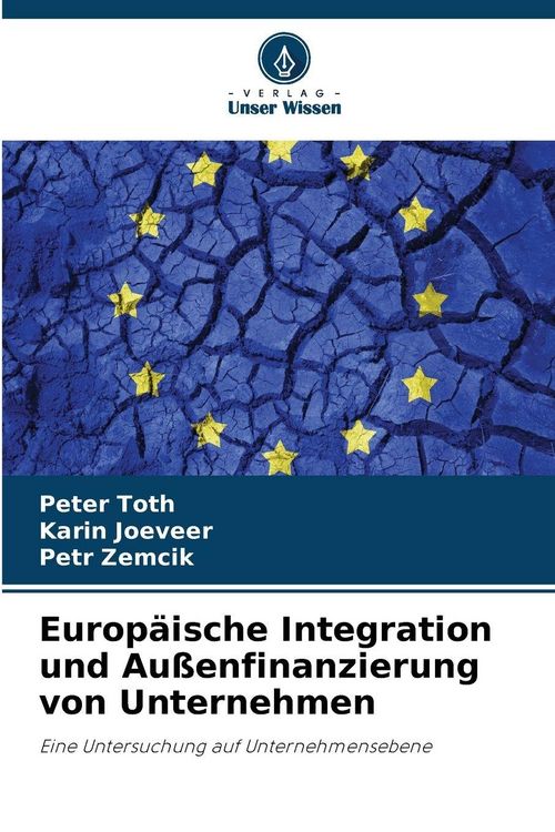 Produktbild: Europ&auml;ische Integration und Au&szlig;enfinanzierung von Unternehmen