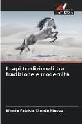 Produktbild: I capi tradizionali tra tradizione e modernit&agrave;