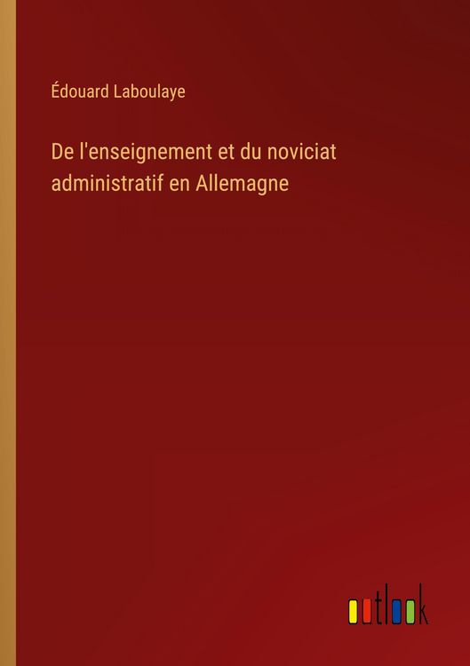 Produktbild: De l'enseignement et du noviciat administratif en Allemagne