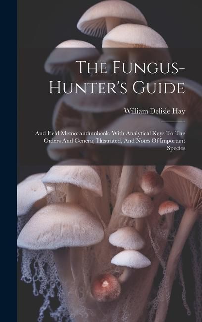 Produktbild: The Fungus-hunter's Guide