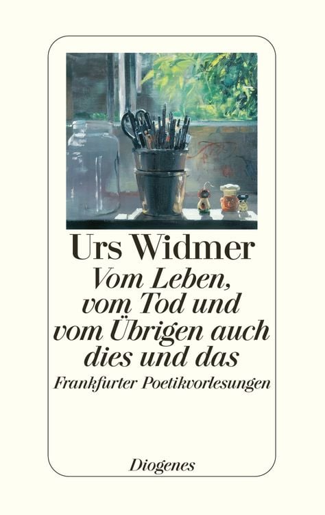Produktbild: Vom Leben, vom Tod und vom &Uuml;brigen auch dies und das